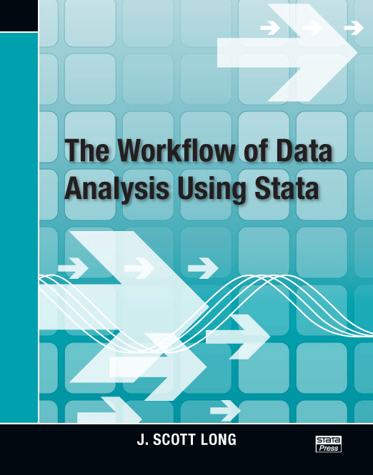 The Workflow of Data Analysis Using Stata
